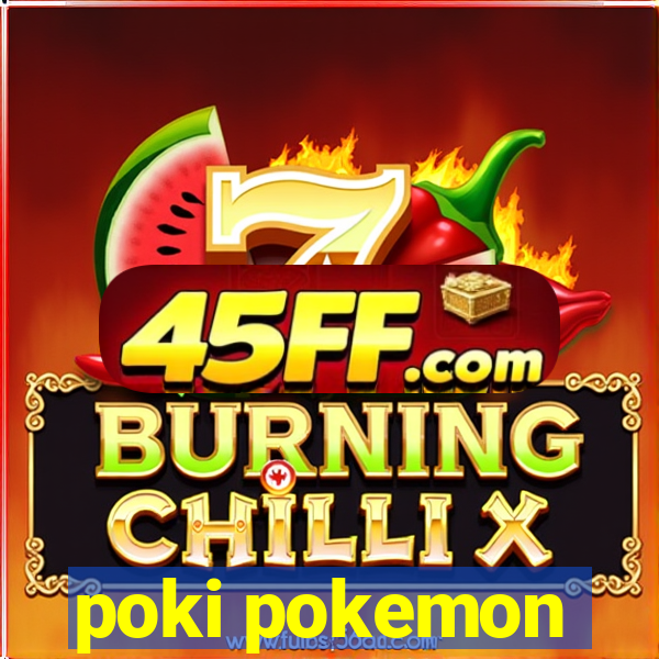 poki pokemon